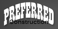 preferred construction